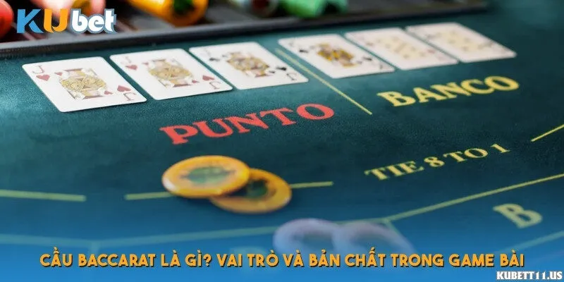 Cầu Baccarat là gì?