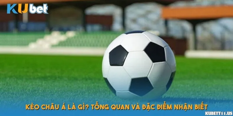 Kèo châu Á là gì?