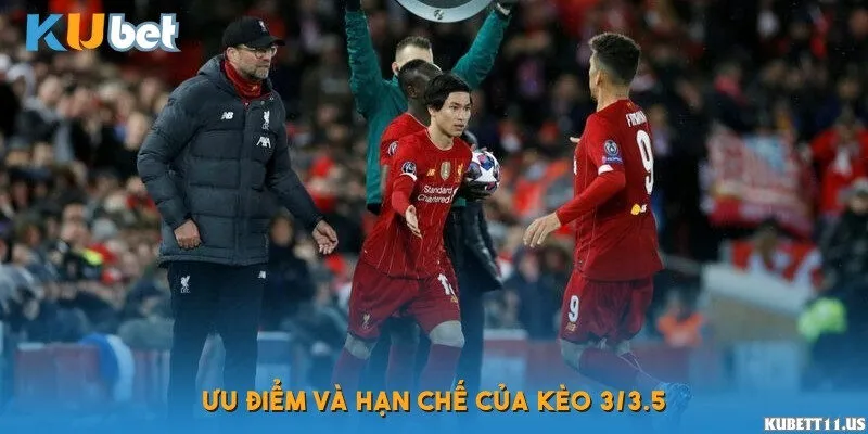Khi nào nên cược kèo 3/3.5 để tăng khả năng thắng?