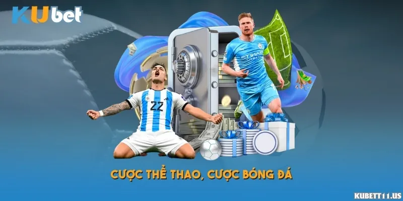 Ai đam mê bóng đá có thể đặt cược kèo châu Âu, châu Á tại Kubet11