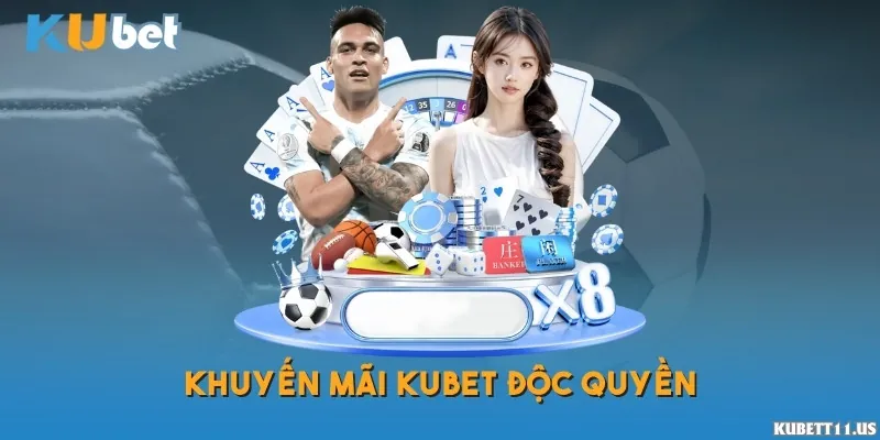 Những khuyến mãi độc quyền mà Kubet11 cung cấp cho người chơi